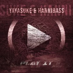 YaYaSuke Ft. Hannibass - Play It