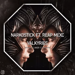 Narkostick & Reap Mexc - Valkyries