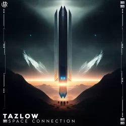 Tazlow - Space Connection