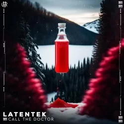 Latentek - Call The Doctor