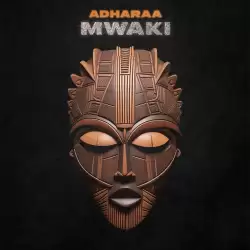 Adharaa - Mwaki