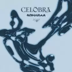 Adharaa - Celöbra (ft. Eon)